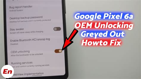 "If you like this article follow us on Google News, Facebook, Telegram, and Twitter. . Pixel 6a oem unlock greyed out